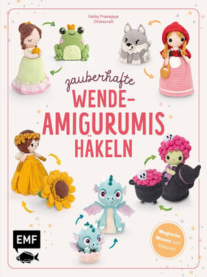 cover image of Zauberhafte Wende-Amigurumis häkeln mit @chibiscraft